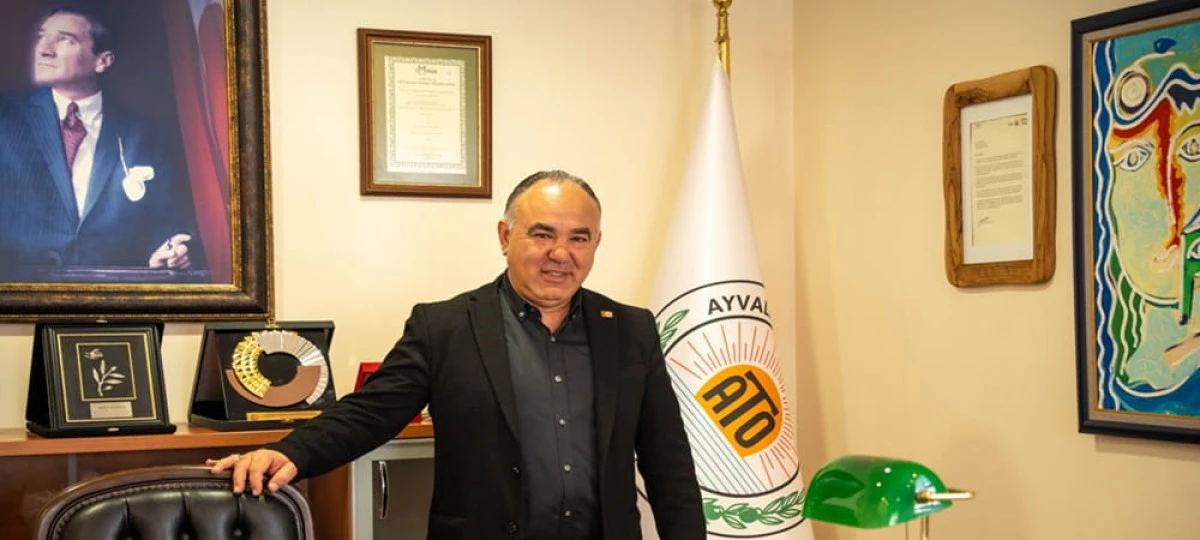 AYVALIK TİCARET ODASI BAŞKANI ALİ U&Ccedil;AR: &ldquo;AYVALIK ZEYTİNYAĞI, SEKT&Ouml;R&Uuml;N VİTRİNİDİR&rdquo;