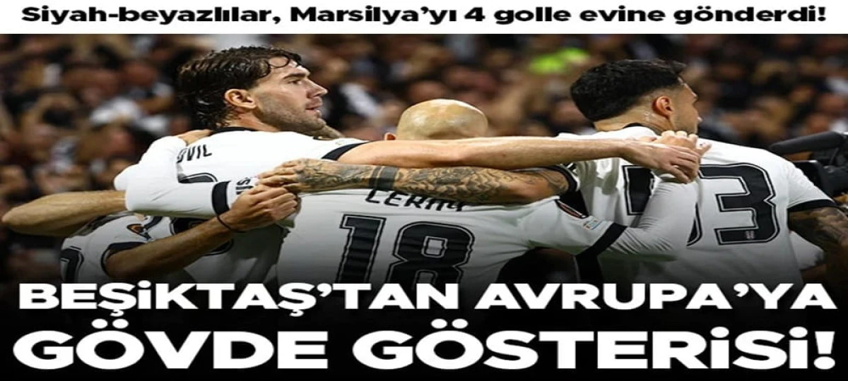 Beşiktaş 4-1 Marsilya