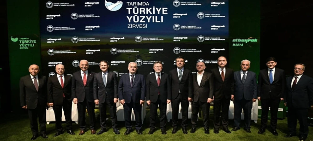 Tarımda T&uuml;rkiye Y&uuml;zyılı Zirvesi Ger&ccedil;ekleşti