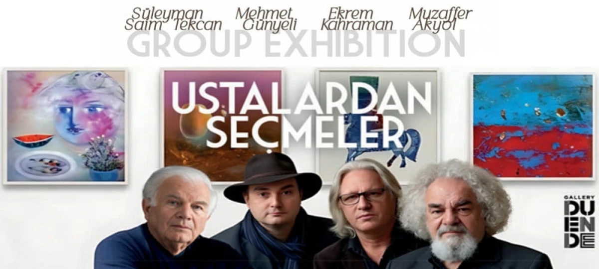  &ldquo;T&uuml;rk Sanatının D&ouml;rt Ustası Gallery Duende&rsquo;de Buluşuyor&rdquo;